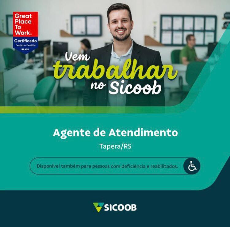 O Sicoob de Tapera está contratando Agente de Atendimento JE Acontece