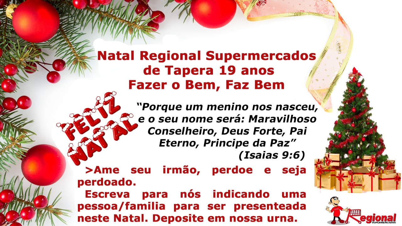 O presente de Natal do Regional Supermercado de Tapera é você quem vai dar.  Informe-se de mais esta promoção | JE Acontece