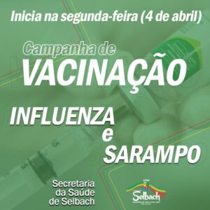 Selbach começa a vacinação contra a gripe e sarampo nesta segunda-feira (04) 1